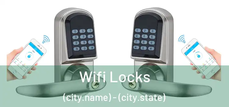 Wifi Locks (city.name) - (city.state)